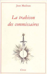 La trahison des commissaires