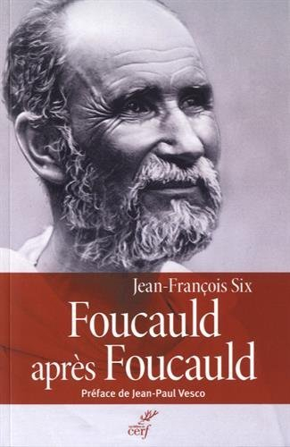 Foucauld après Foucauld