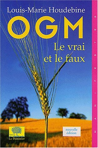 OGM : le vrai et le faux