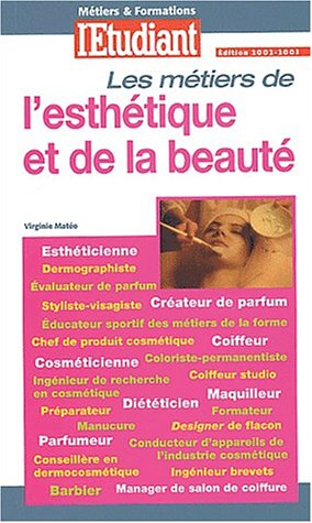 Les métiers de l'esthétique et de la beauté