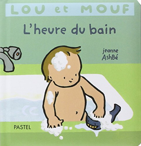 Lou et Mouf. L'heure du bain