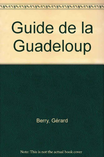 Le guide de la Guadeloupe