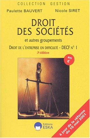 Droit des sociétés et autres groupements; droit de l'entreprise en difficulté : cours et application