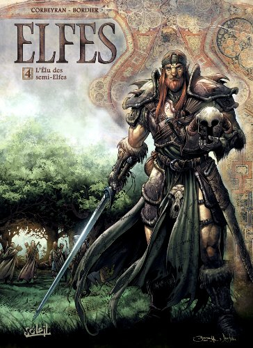 Elfes. Vol. 4. L'élu des semi-elfes