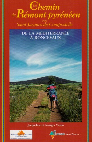 Le chemin du piémont pyrénéen vers Compostelle