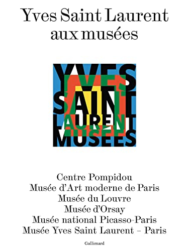 Yves Saint Laurent aux musées