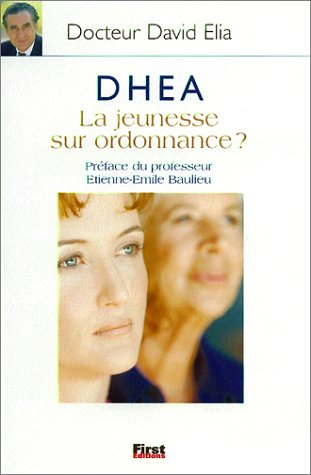 DHEA : la jeunesse sur ordonnance ?