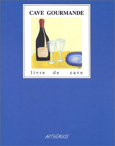 cave gourmande : livre de cave