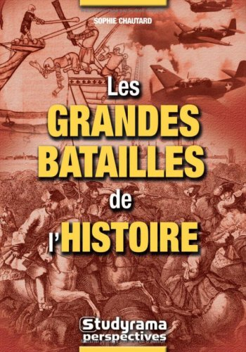 Les grandes batailles de l'histoire