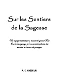 Sur les Sentiers de la Sagesse