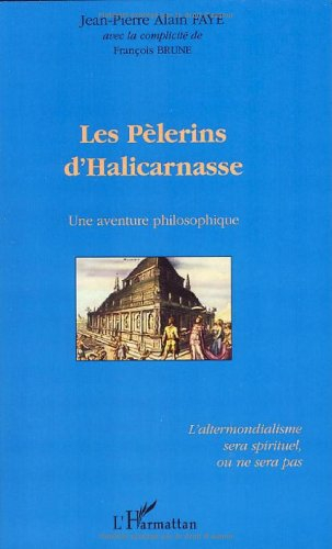 Les pèlerins d'Halicarnasse : une aventure philosophique