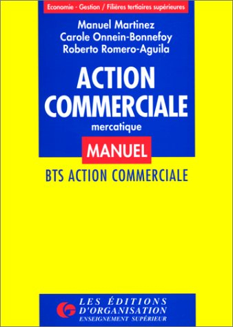 Action commerciale : mercatique : manuel