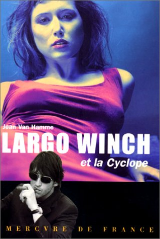 Largo Winch. Vol. 2. Largo Winch et la Cyclope