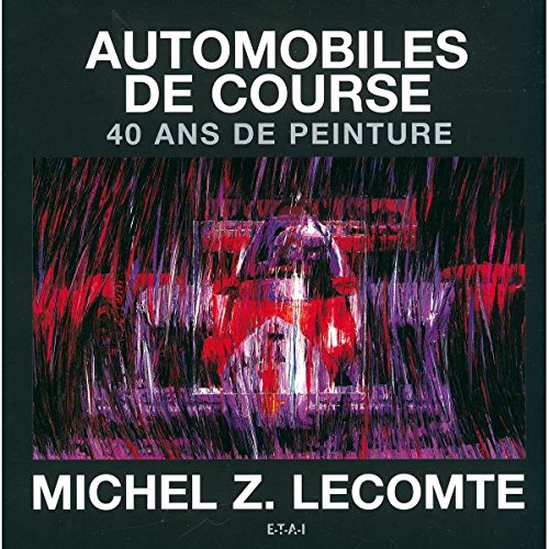 Automobiles de course : 40 ans de peinture