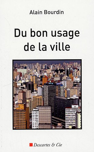 Du bon usage de la ville