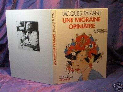 jacques faizant/une migraine opiniatre /1990