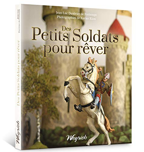 PETITS SOLDATS POUR REVER (DES)