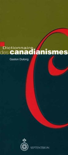 Dictionnaire des canadianismes