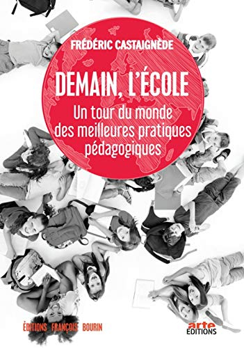 Demain, l'école : un tour du monde des meilleures pratiques pédagogiques