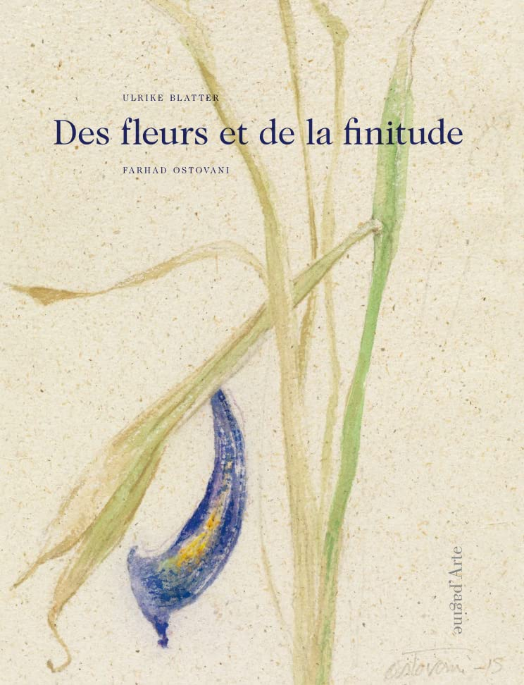 Des fleurs et de la finitude