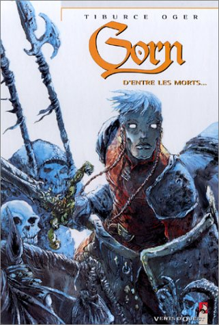 Gorn. Vol. 6. D'entre les morts