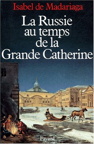 La Russie au temps de la grande Catherine