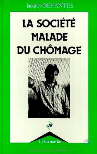 La Société malade du chômage