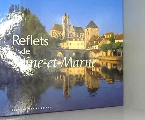 Reflets de Seine-et-Marne