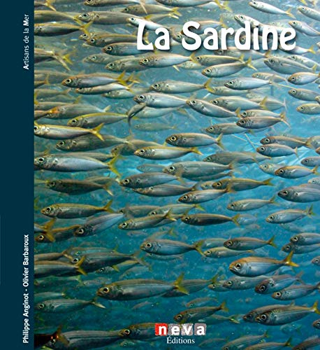 La sardine : de la mer à la boîte