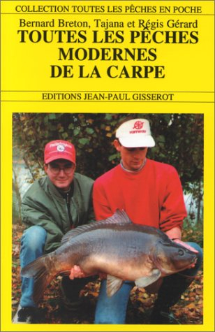 Toutes les pêches modernes de la carpe