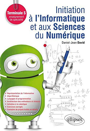 Initiation à l'informatique et aux sciences du numérique : terminale S, enseignement de spécialité