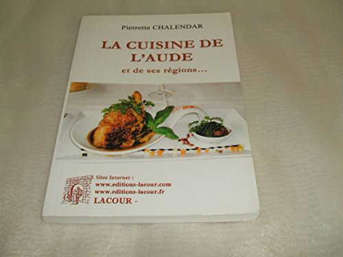 La cuisine de l'Aude et de ses régions...