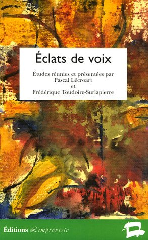 Eclats de voix : l'expression de la voix en littérature et en musique