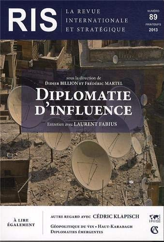 Revue internationale et stratégique, n° 89. Diplomatie d'influence