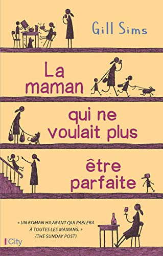 La maman qui ne voulait plus être parfaite