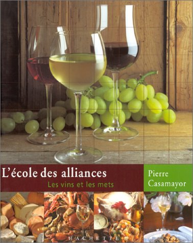 L'école des alliances : les vins et les mets