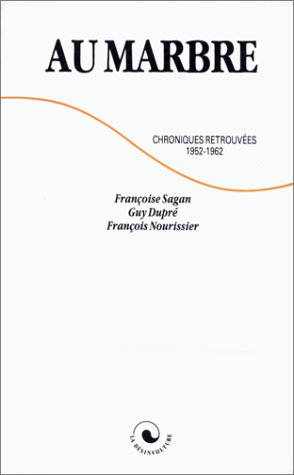 Au marbre : chroniques retrouvées 1952-1962