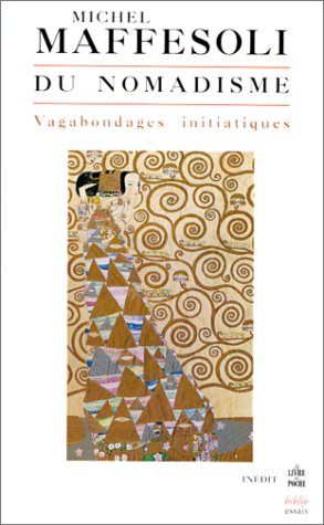 Du nomadisme : vagabondages initiatiques