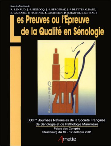 Les preuves ou L'épreuve de la qualité en sénologie : du diagnostic au traitement