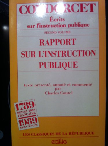 Ecrits sur l'instruction publique. Vol. 2. Rapport sur l'instruction publique