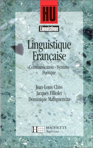 Linguistique française. Vol. 2. Communication, syntaxe, poétique : initiation à la problématique str