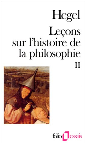 Leçons sur l'histoire de la philosophie : introduction, système et histoire de la philosophie. Vol. 