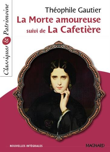 La morte amoureuse : nouvelles intégrales. La cafetière