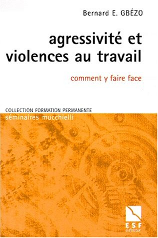 Agressivité et violence au travail : comment y faire face