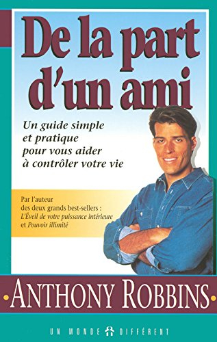 De la part d'un ami : guide simple et pratique pour vous aider à contrôler votre vie