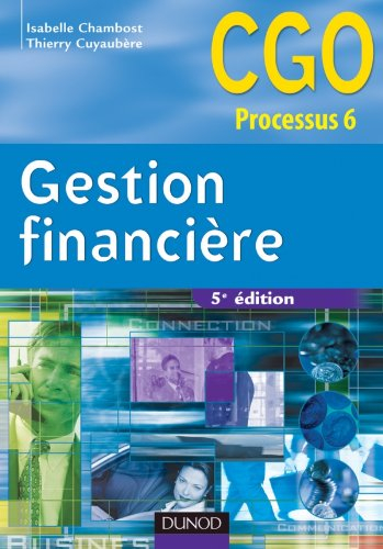 Gestion financière : processus 6, gestion de la trésorerie et du financement