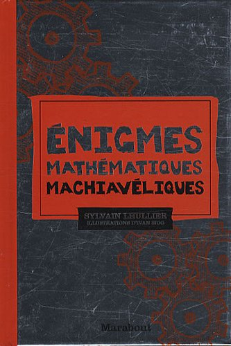 Enigmes mathématiques machiavéliques