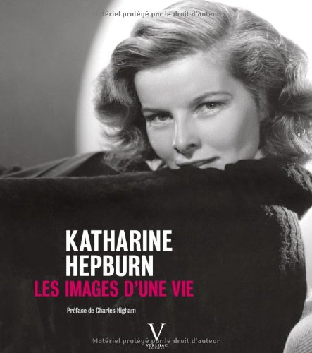 Katharine Hepburn : les images d'une vie