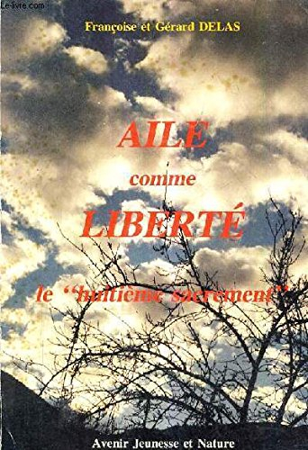 aile comme liberte le huitieme sacrement.