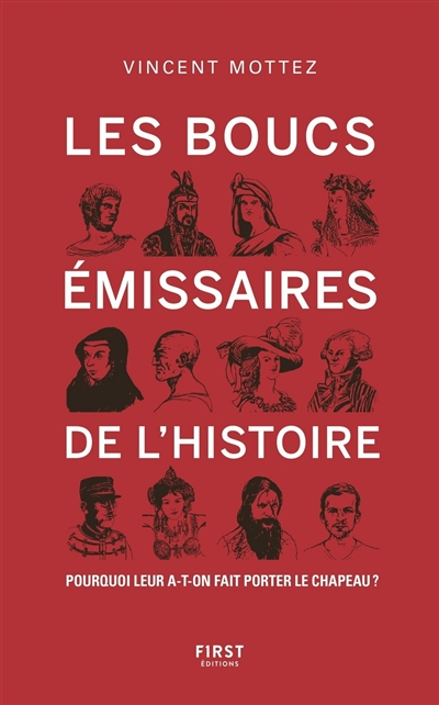 Les boucs émissaires de l'histoire : pourquoi leur a-t-on fait porter le chapeau ?